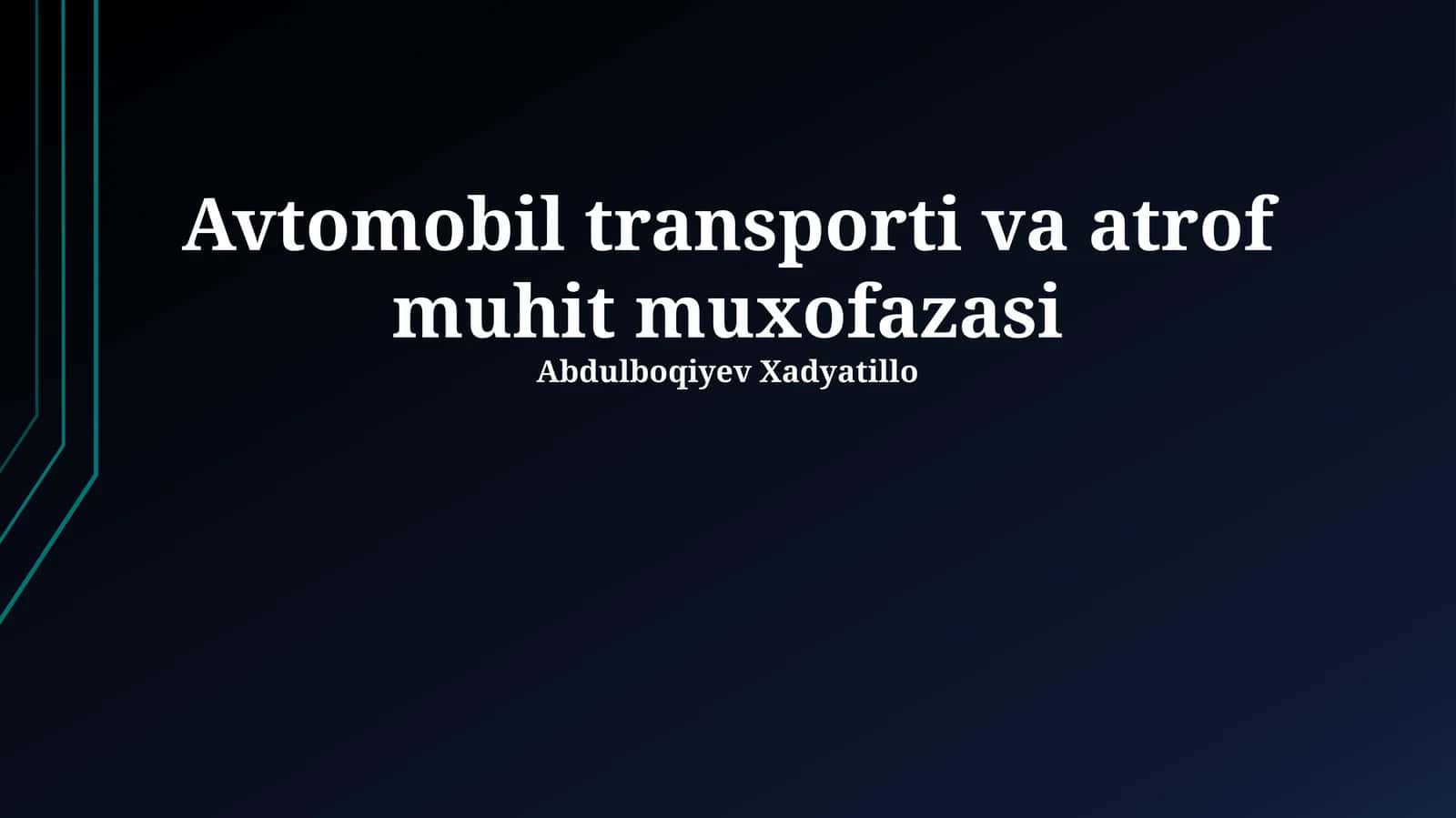 Avtomobil transporti va atrof muhit muxofazasi