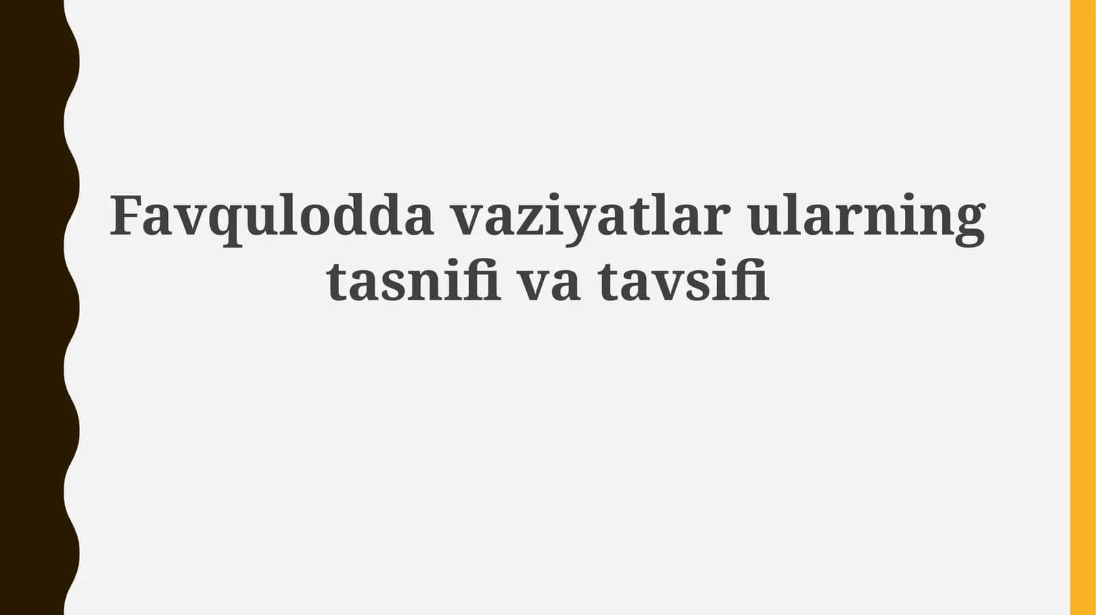 Favqulodda vaziyatlarning tasnifi va turlari