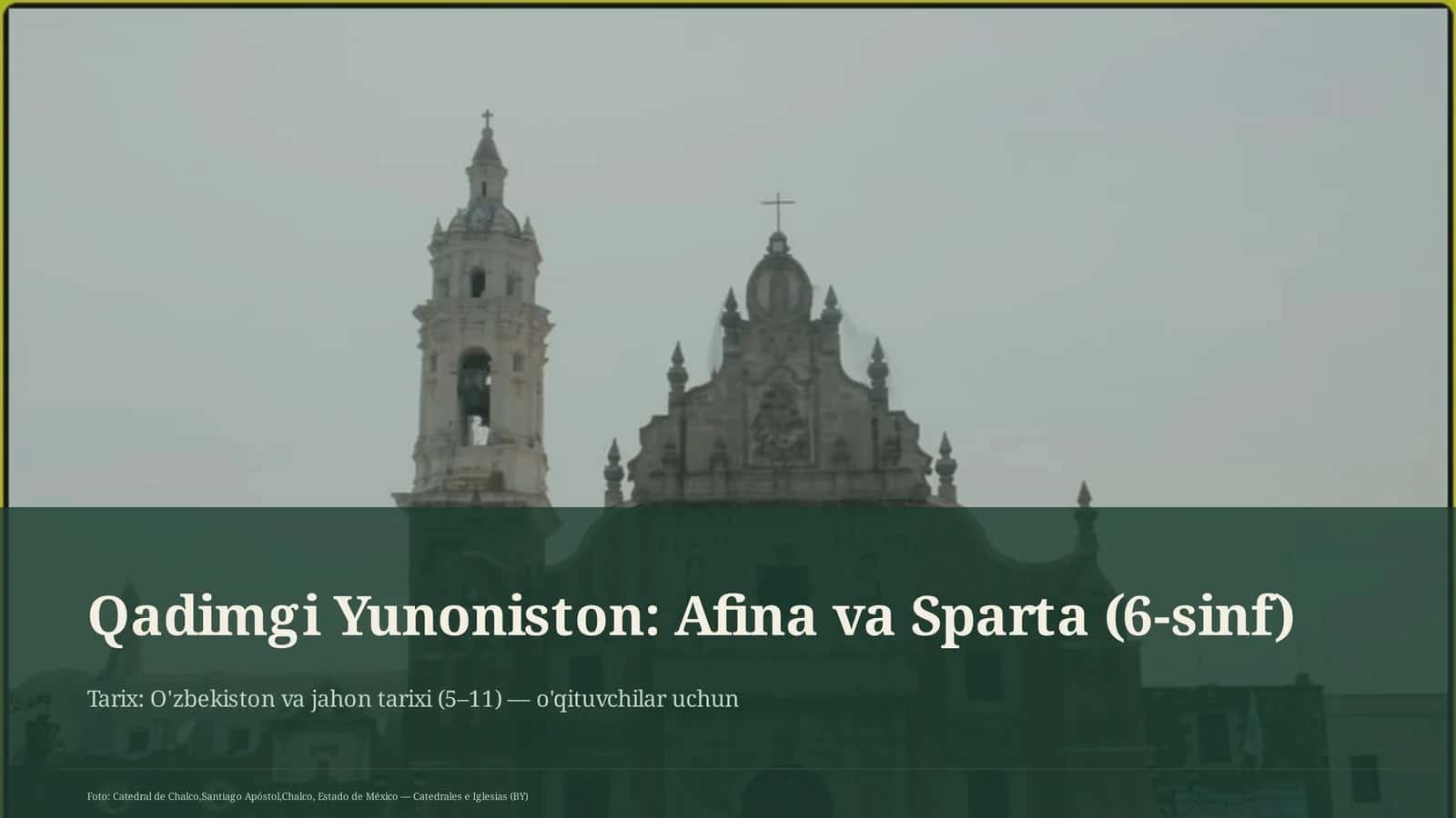 Qadimgi Yunoniston: Afina va Sparta (6-sinf)