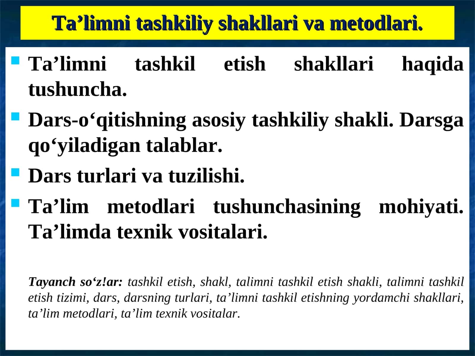 Ta’limni tashkiliy shakllari va metodlari