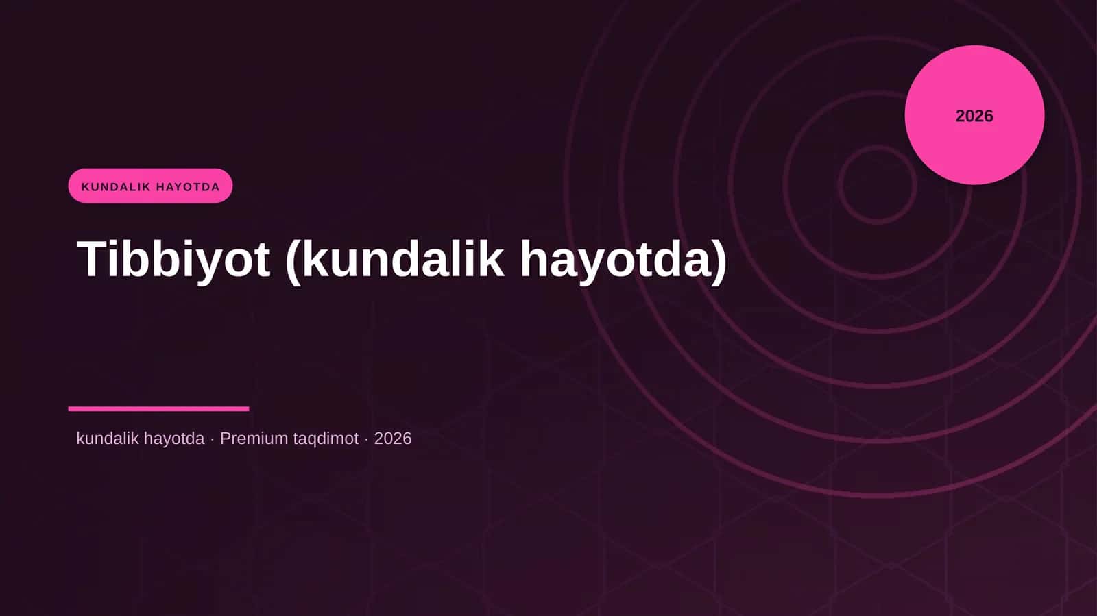 Tibbiyot (kundalik hayotda)