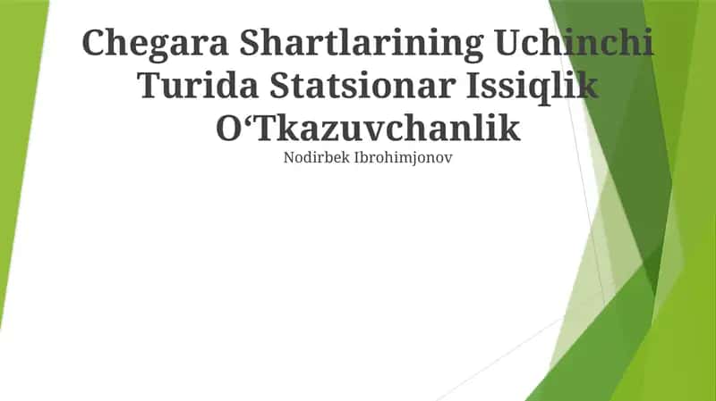 Chegara Shartlarining Uchinchi Turida Statsionar Issiqlik O‘Tkazuvchanlik