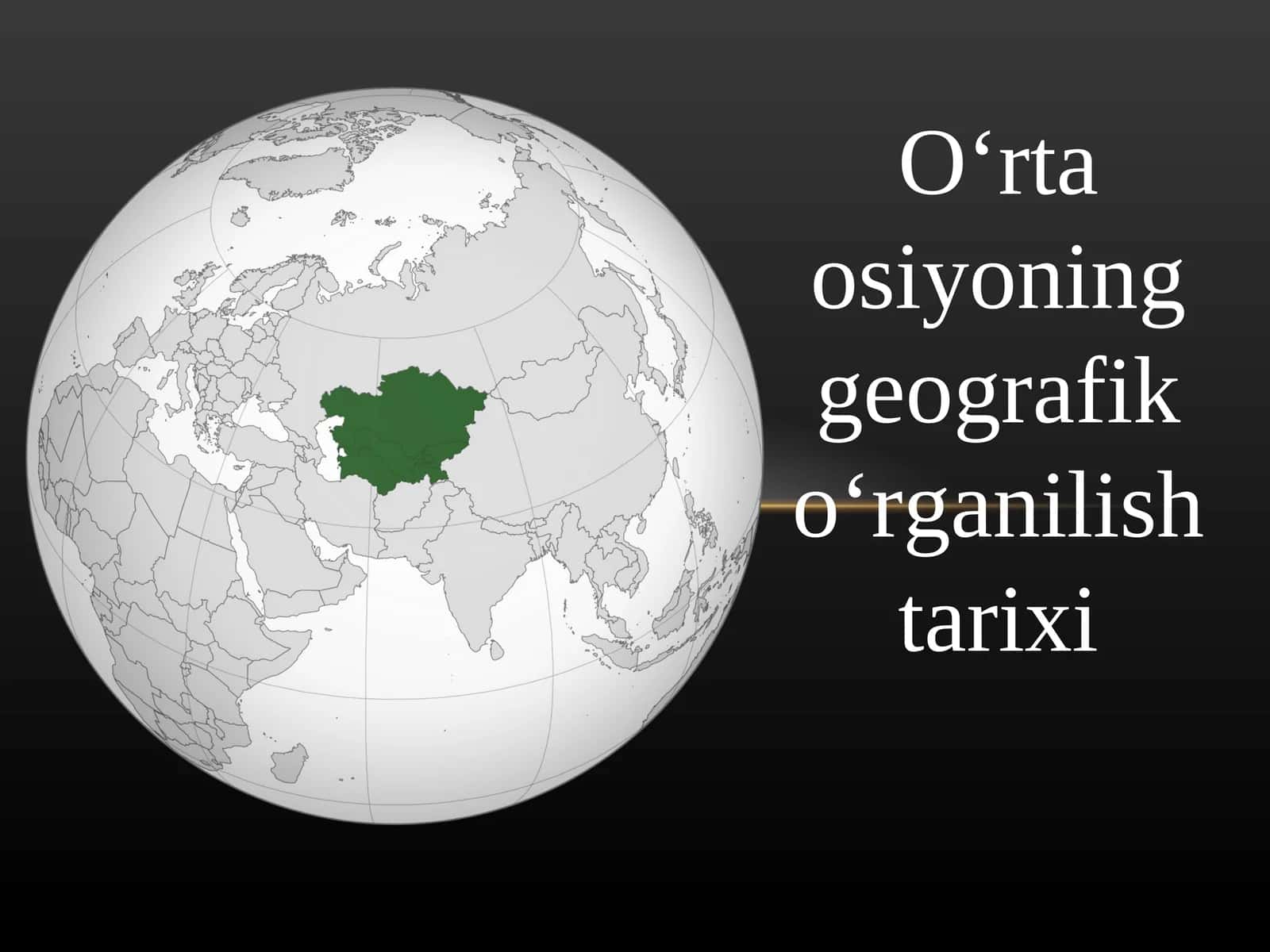O‘rta osiyoning geografik o‘rganilish tarixi