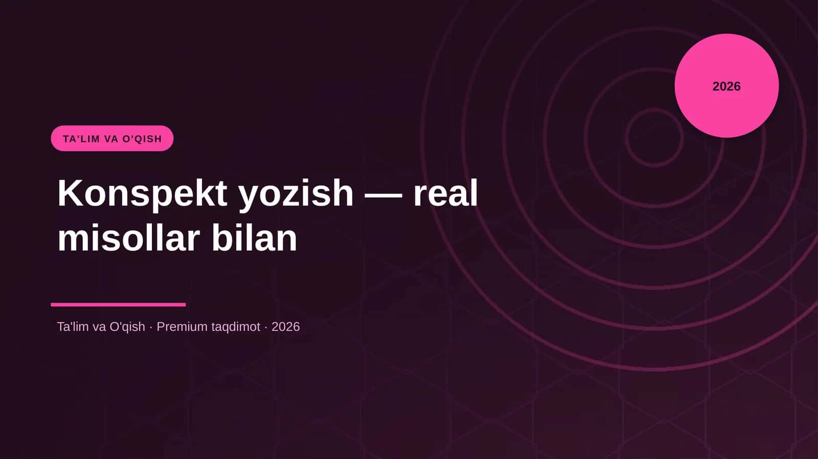 Konspekt yozish — real misollar bilan