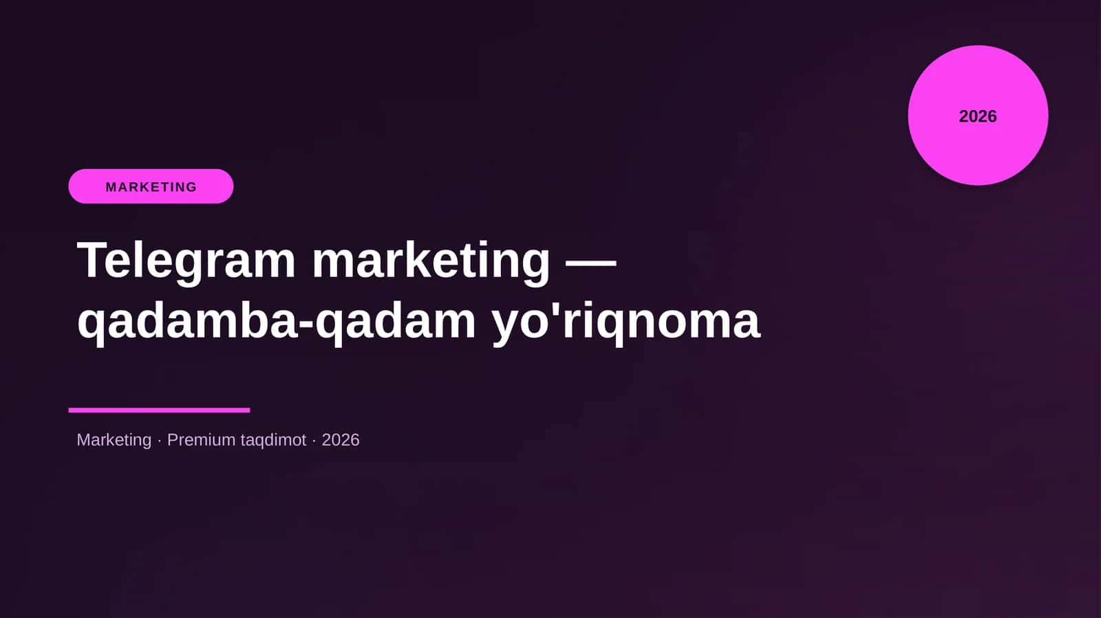 Telegram marketing — qadamba-qadam yo'riqnoma
