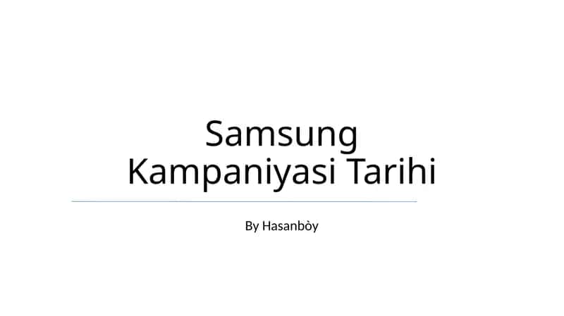Samsung Kampaniyasi Tarihi