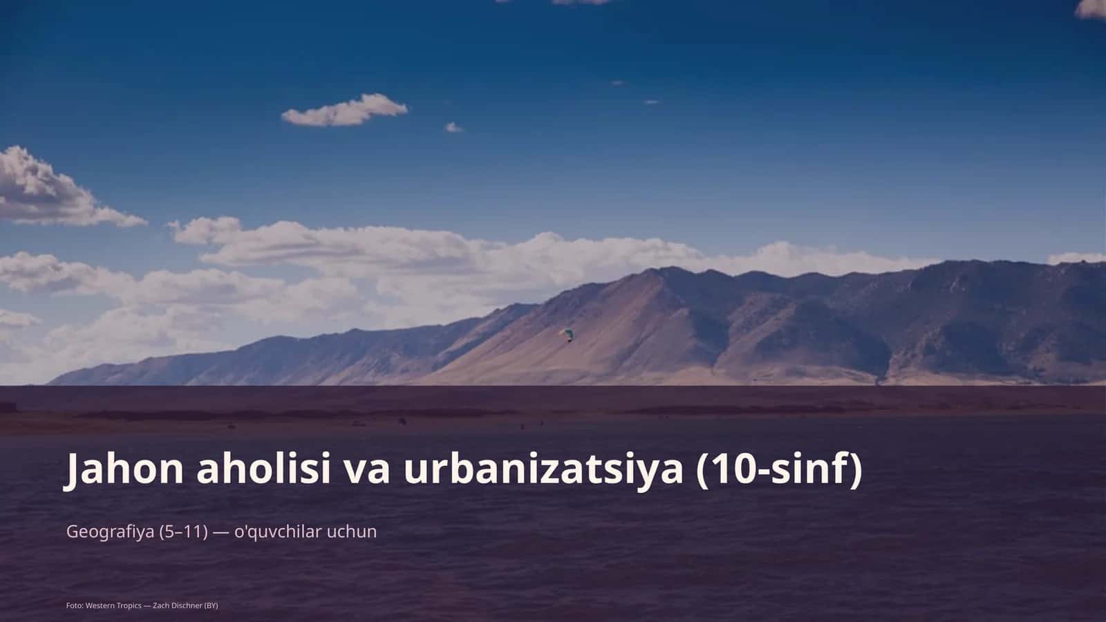 Jahon aholisi va urbanizatsiya (10-sinf)