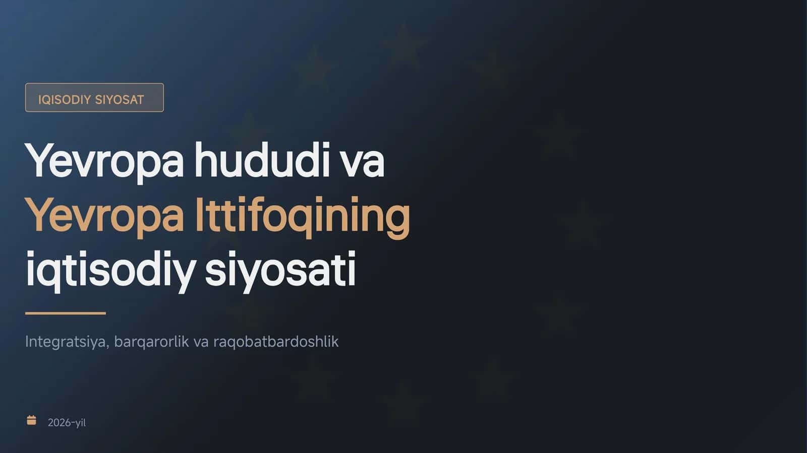Yevropa hududi va Yevropa Ittifoqining iqtisodiy siyosati