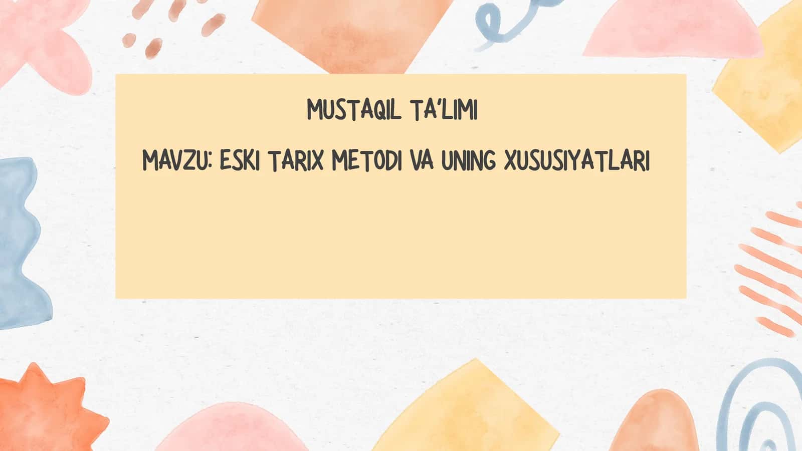 ESKI TARIX METODI VA UNING XUSUSIYATLARI
