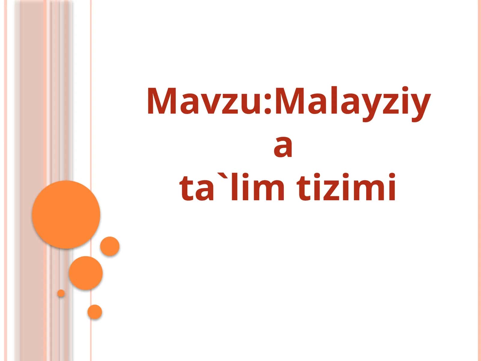 Malayziya ta`lim tizimi