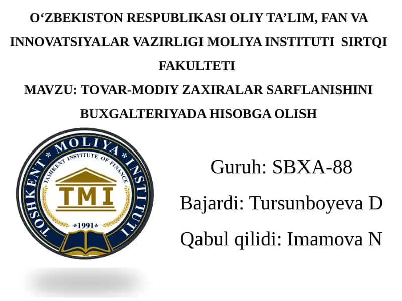 Tovar-modiy zaxiralar sarflanishini buxgalteriyada hisobga olish