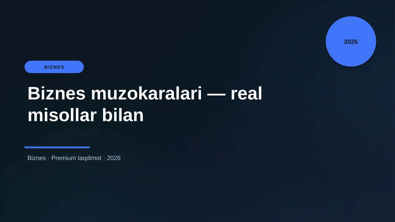 Biznes muzokaralari — real misollar bilan