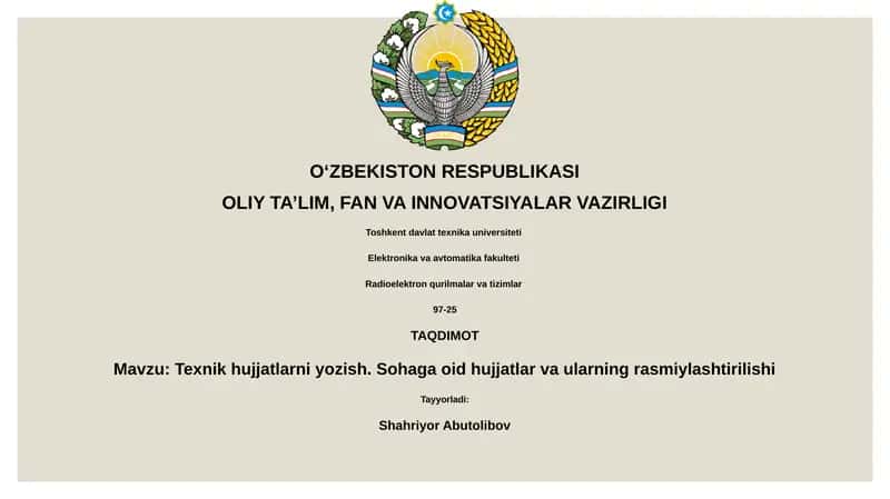 Texnik hujjatlar va ularning rasmiylashtirilishi