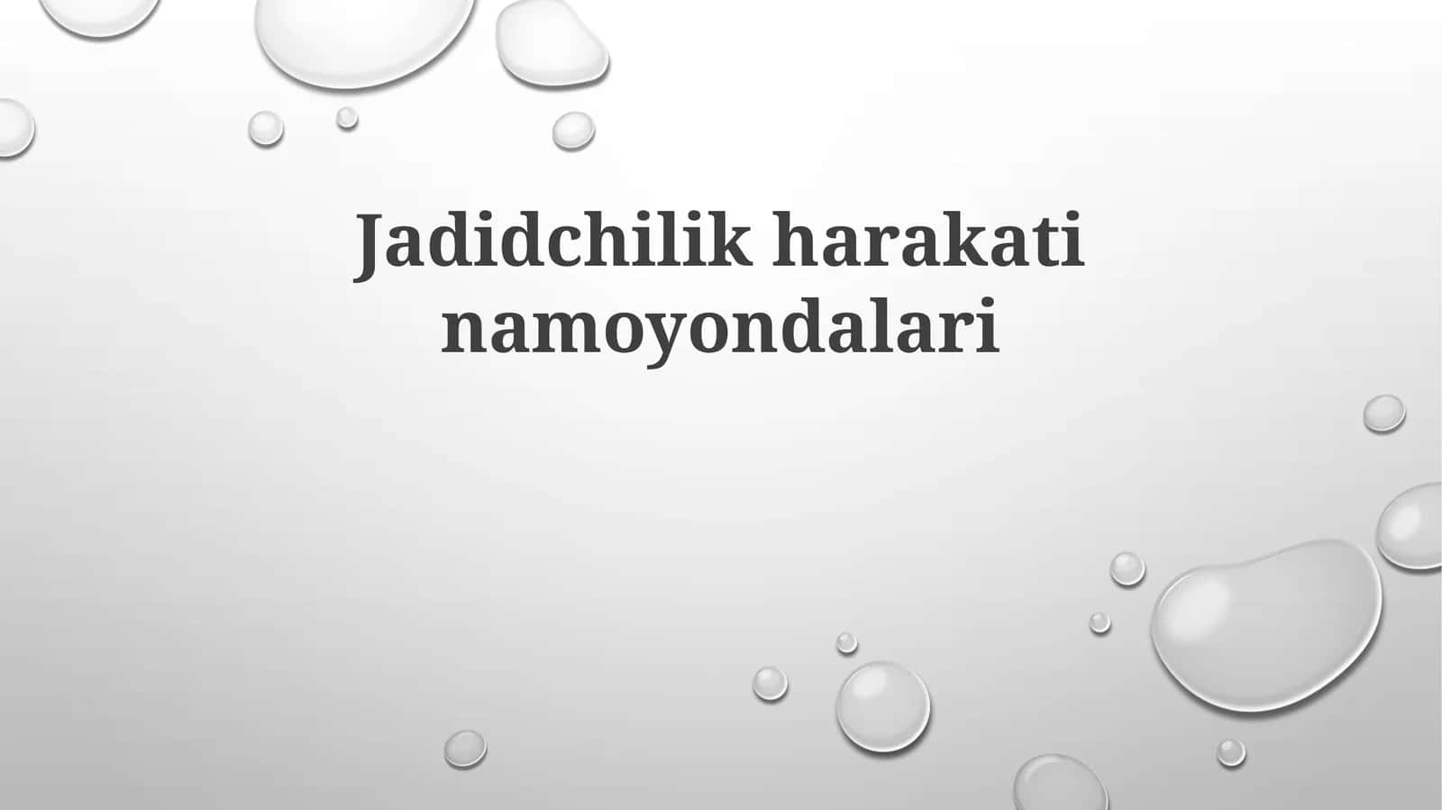 Jadidchilik harakatining namoyandalari