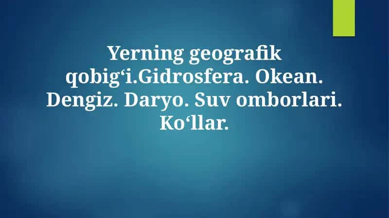 Yerning geografik qobig‘i va gidrosfera
