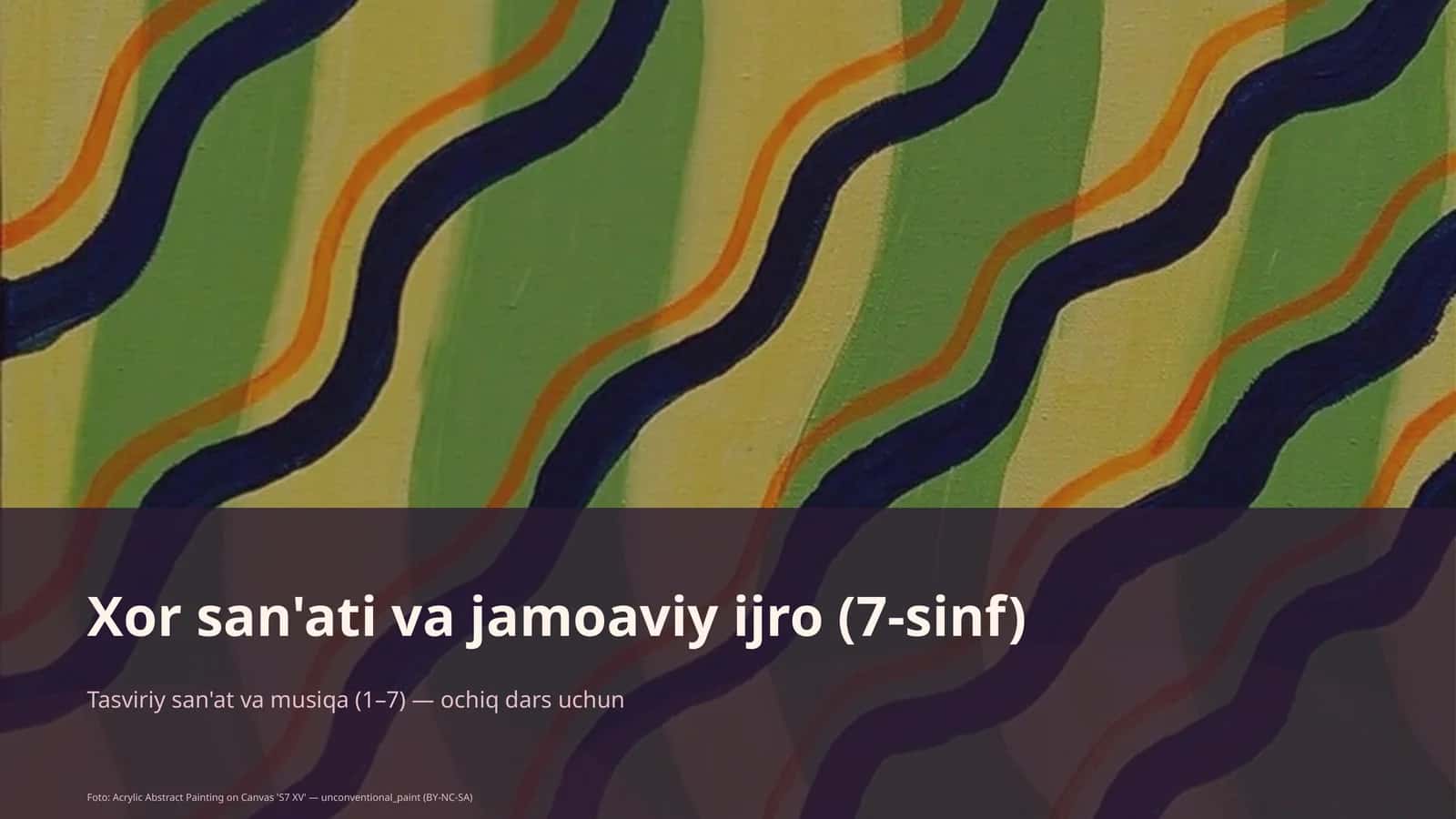 Xor san'ati va jamoaviy ijro (7-sinf)