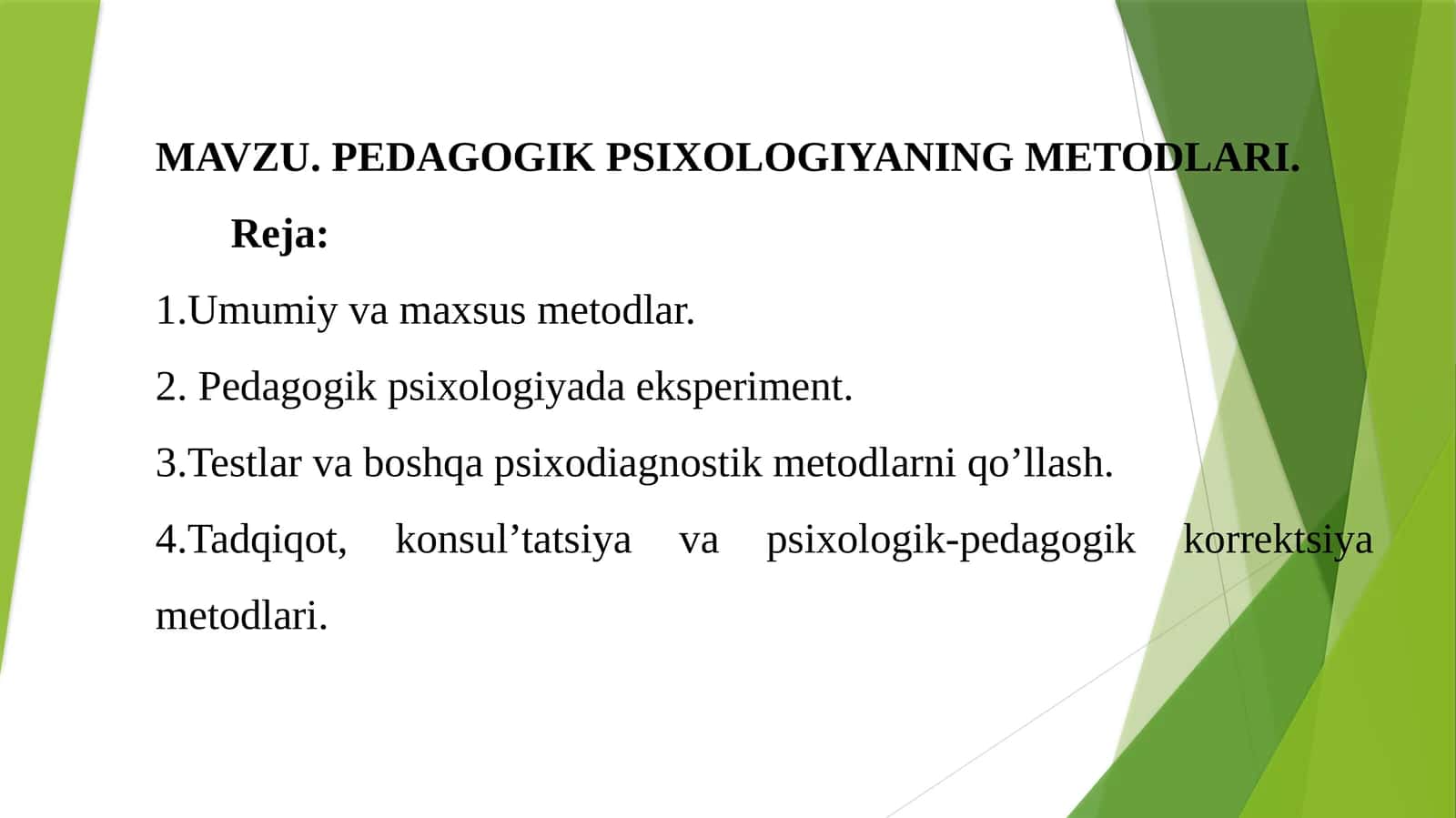 PEDAGOGIK PSIXOLOGIYANING METODLARI