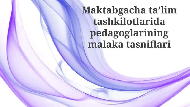 Maktabgachataʼlimtashkilotlaridapedagoglariningmalakatasniflari