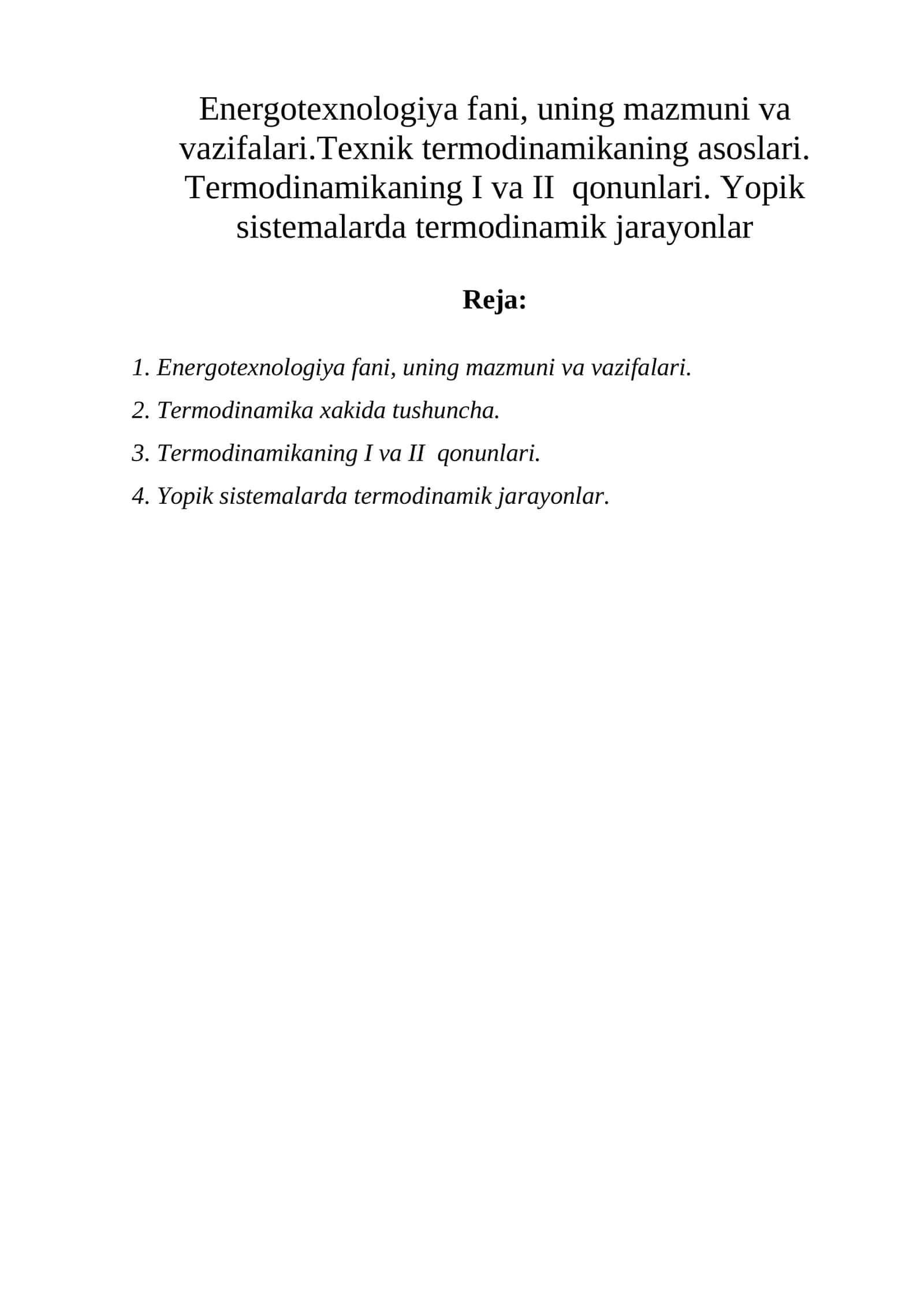 Enеrgotеxnologiya fani, uning mazmuni va vazifalari