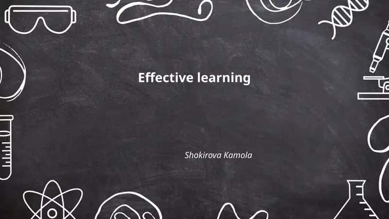 Effective learning by Shokirova Kamola