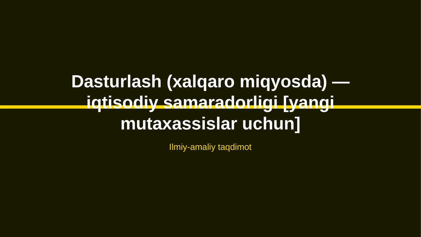 Dasturlash (xalqaro miqyosda) - iqtisodiy samaradorligi [yangi mutaxassislar uchun]
