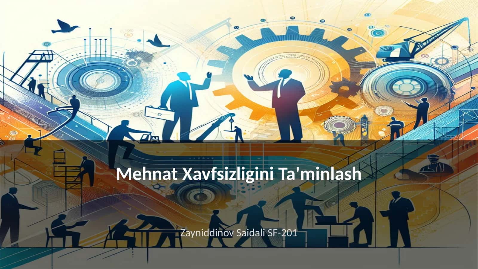 Mehnat Xavfsizligini Ta'minlash