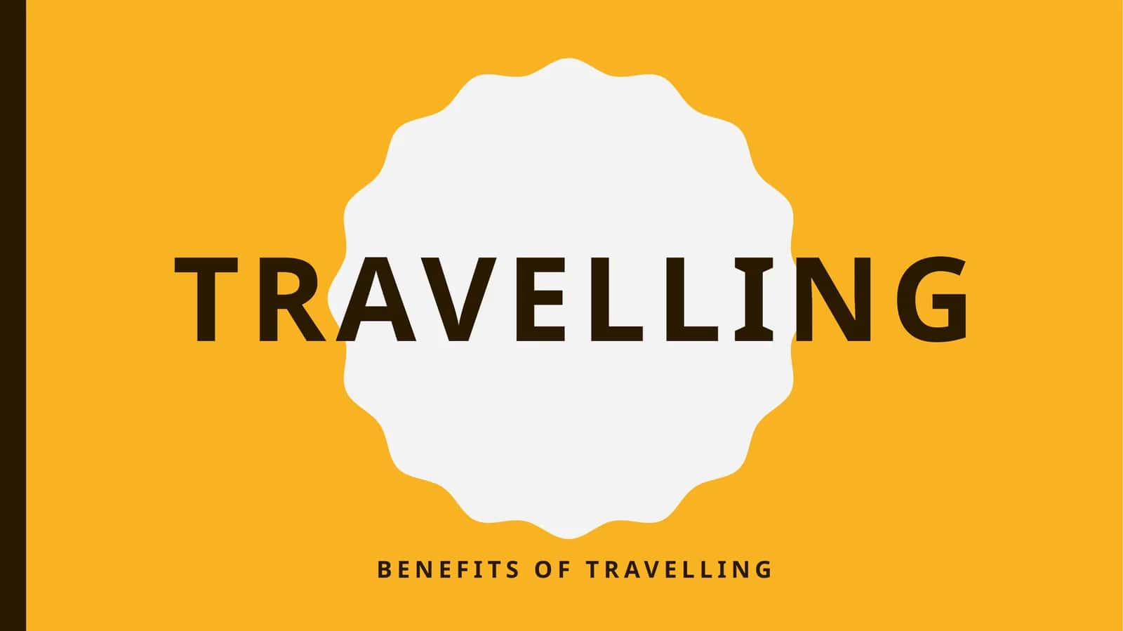 Benefits of Travelling
