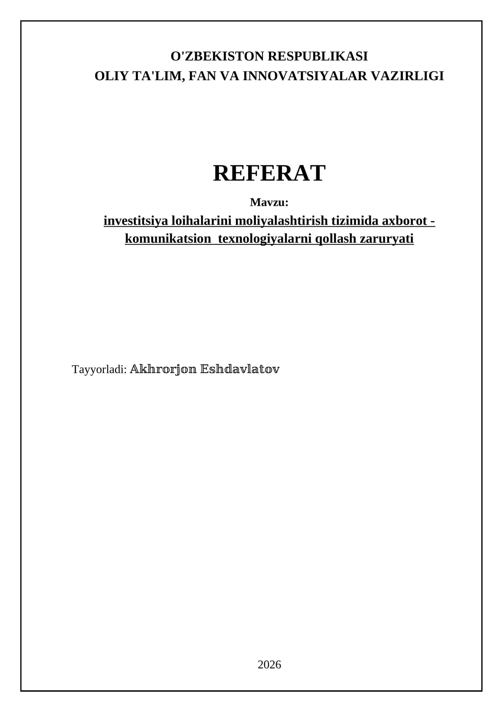 investitsiya loihalarini moliyalashtirish tizimida axborot -komunikatsion texnologiyalarni qollash zaruryati