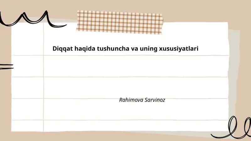 Diqqat haqida tushuncha va uning xususiyatlari