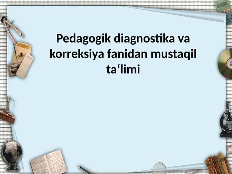 Kasbga yo‘naltirishning diagnostik metodlari.