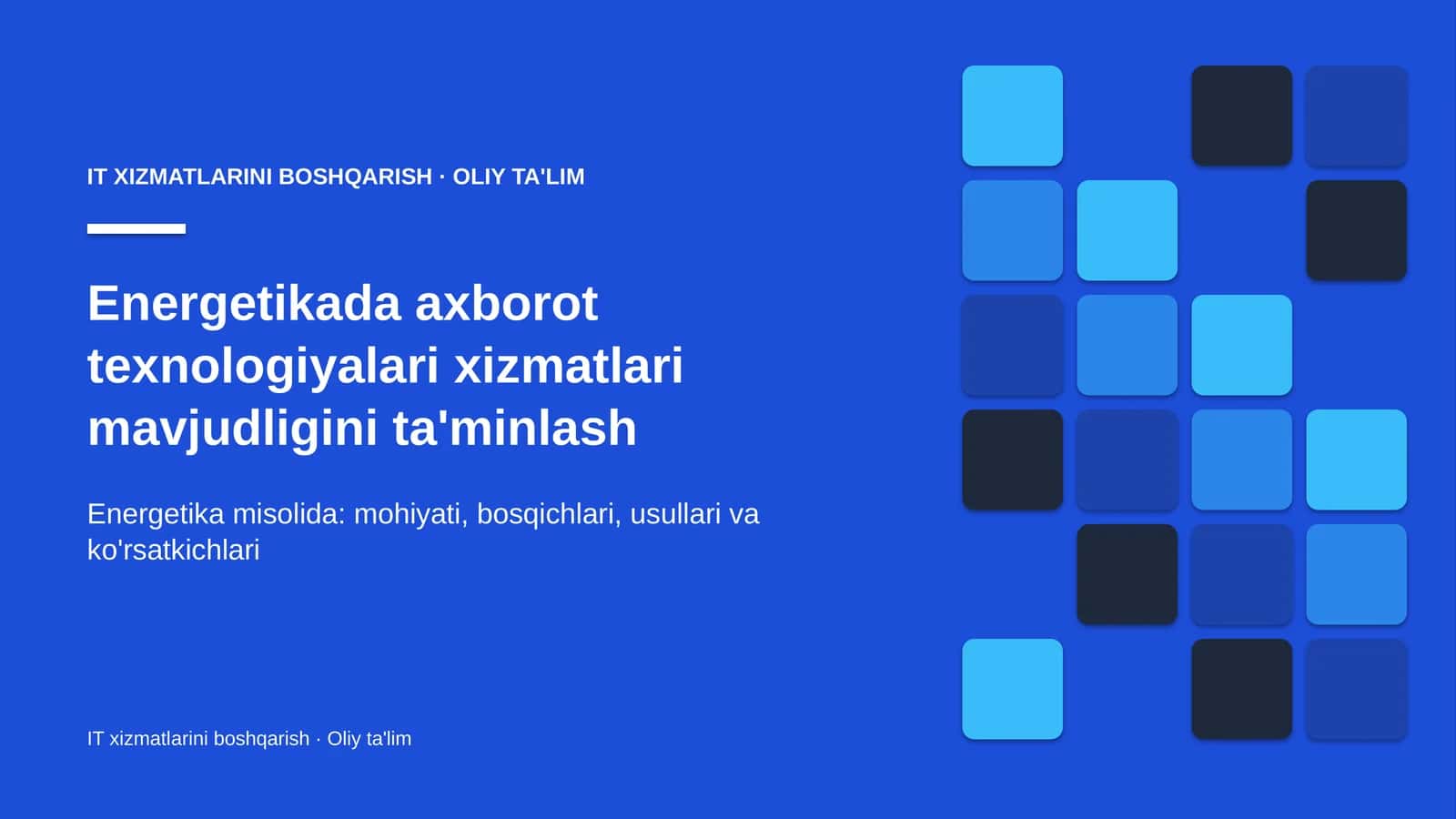 energetikada axborot texnologiyalari xizmatlari mavjudligini ta'minlash 1652