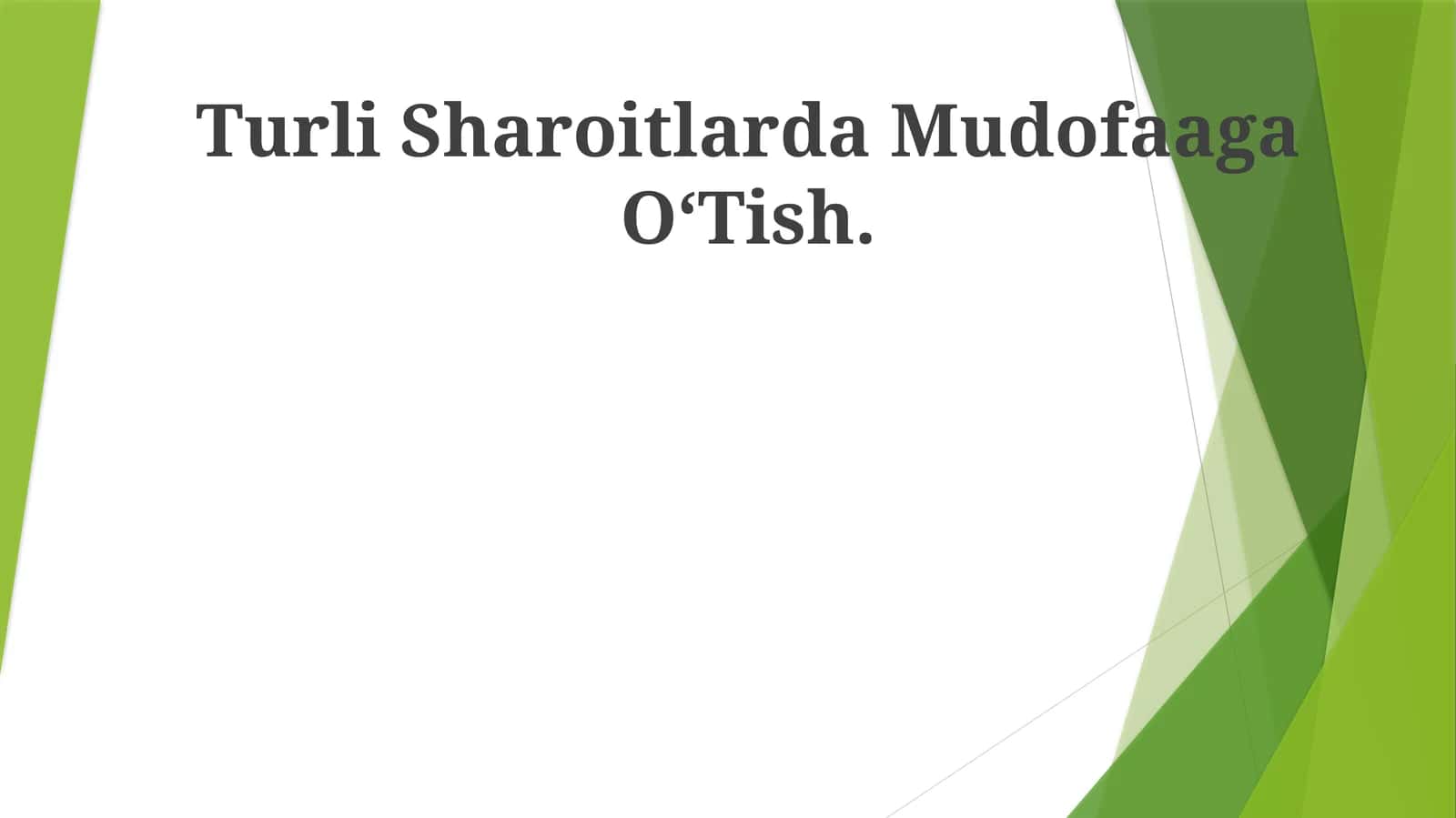 Turli Sharoitlarda Mudofaaga OʻTish