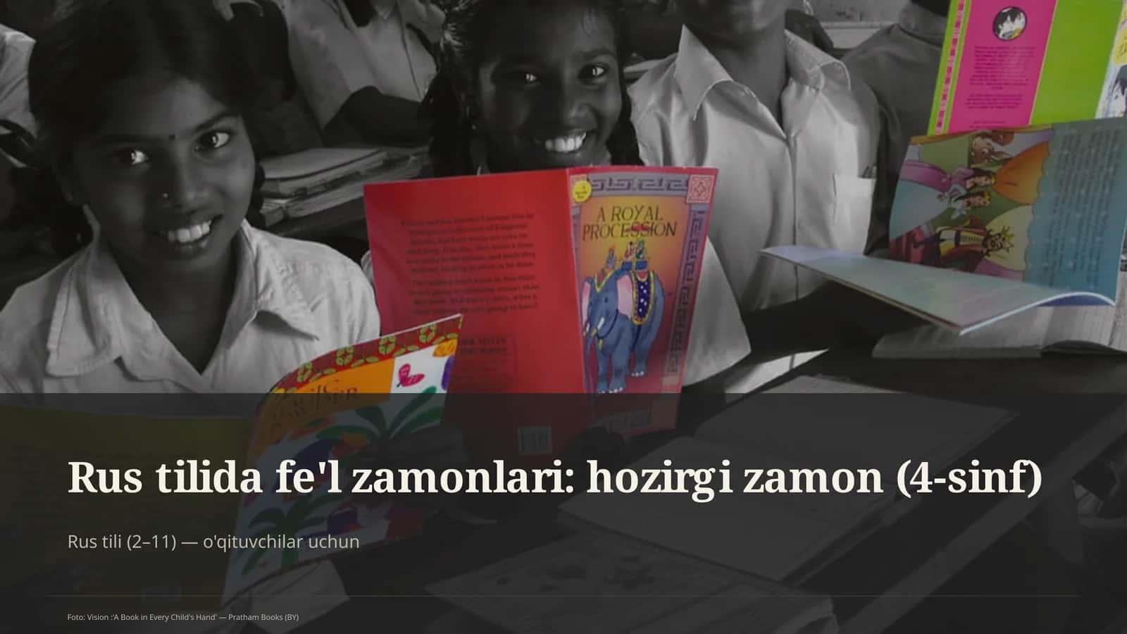 Rus tilida fe'l zamonlari: hozirgi zamon (4-sinf)
