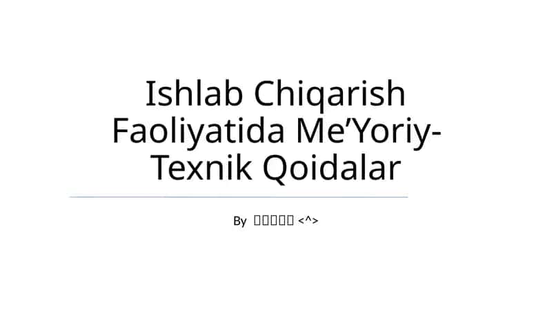 Ishlab Chiqarish Faoliyatida Me’Yoriy-Texnik Qoidalar