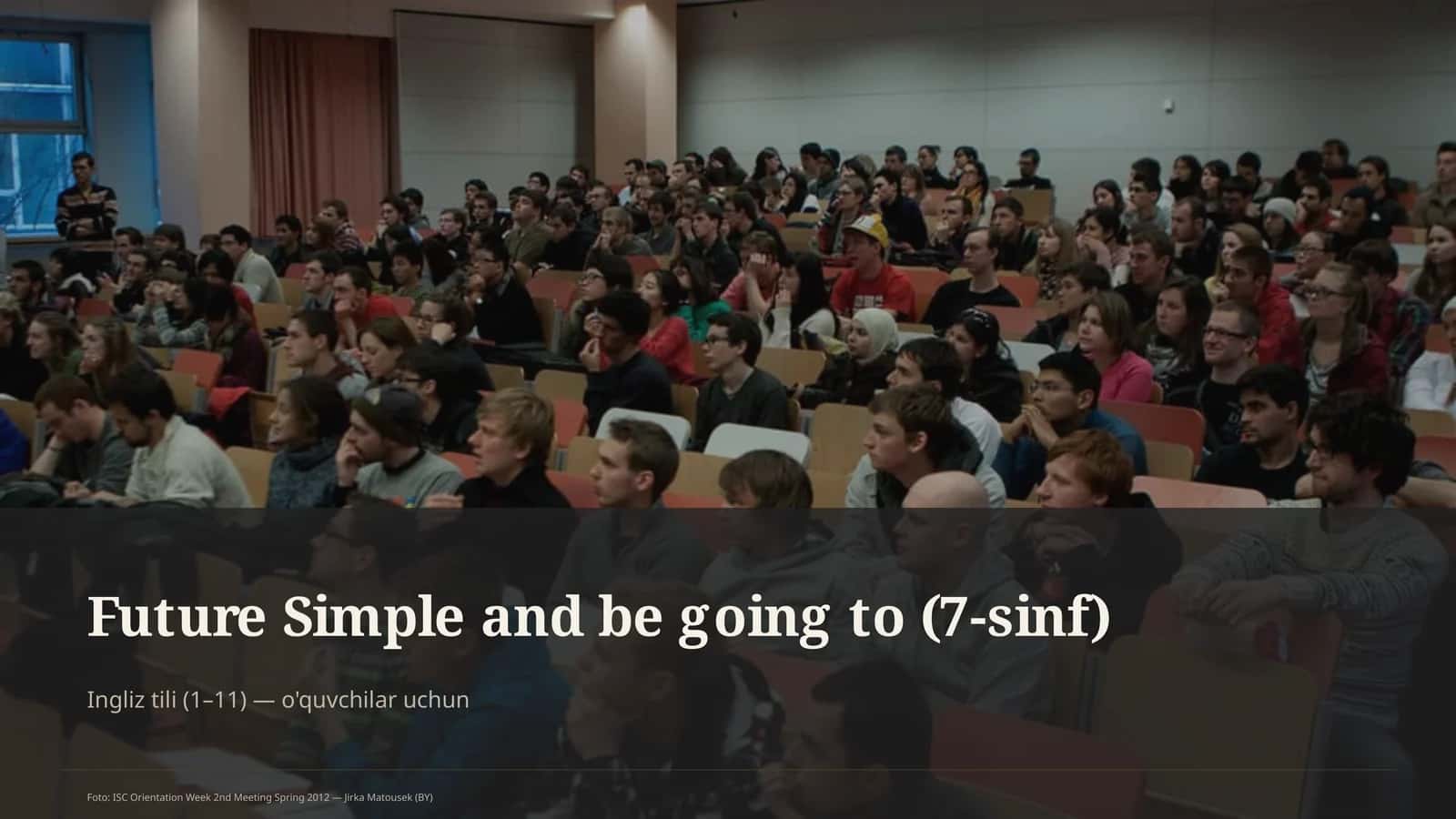 Future Simple and be going to (7-sinf)