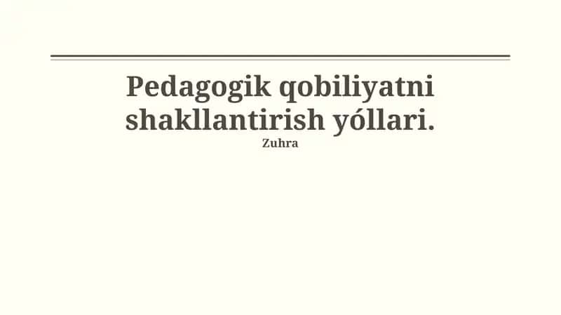 Pedagogik qobiliyatni shakllantirish yóllari