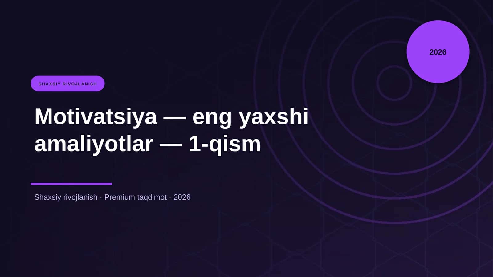 Motivatsiya — eng yaxshi amaliyotlar — 1-qism