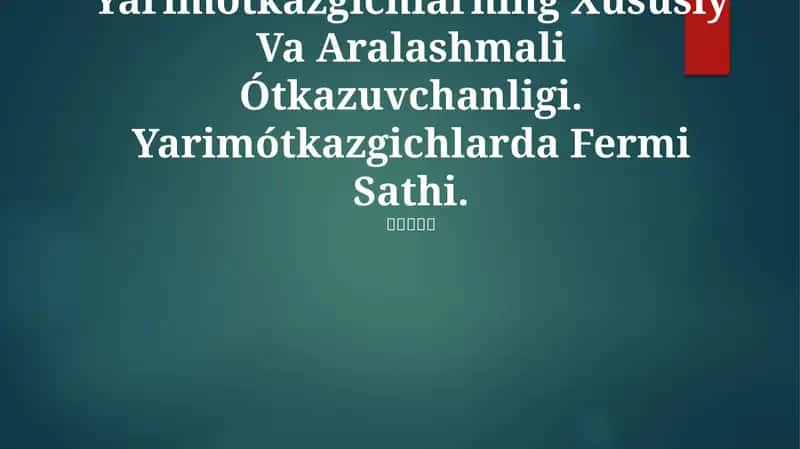 Yarimótkazgichlarning Xususiy Va Aralashmali Ótkazuvchanligi