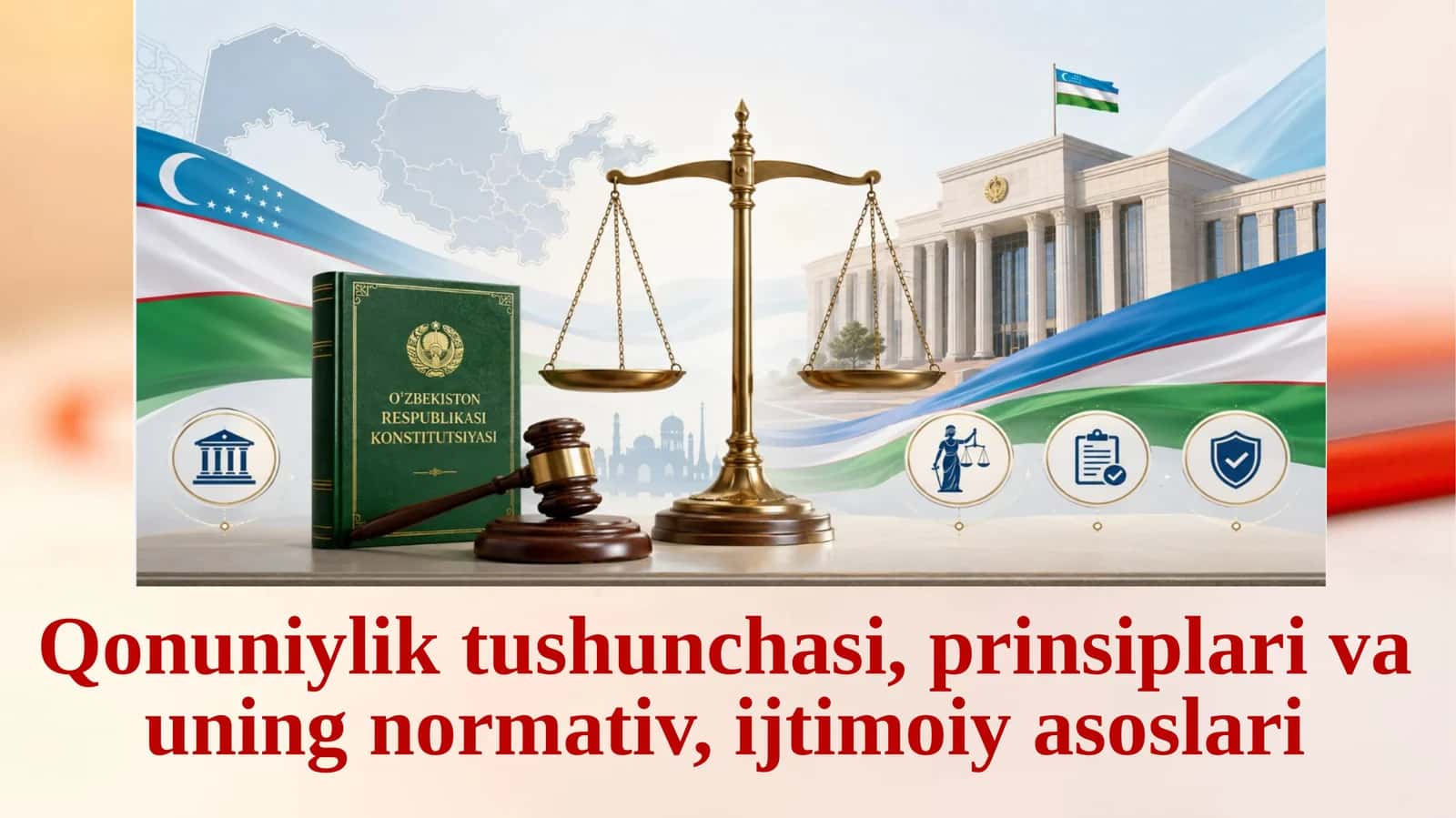 Qonuniylik tushunchasi, prinsiplari va normativi