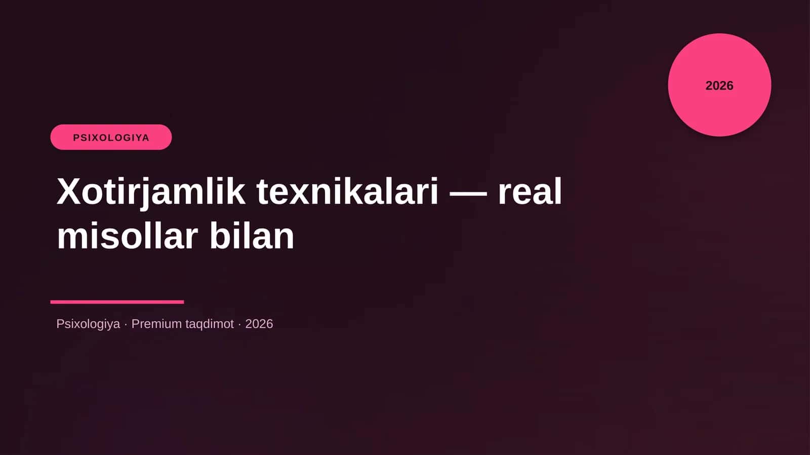Xotirjamlik texnikalari — real misollar bilan