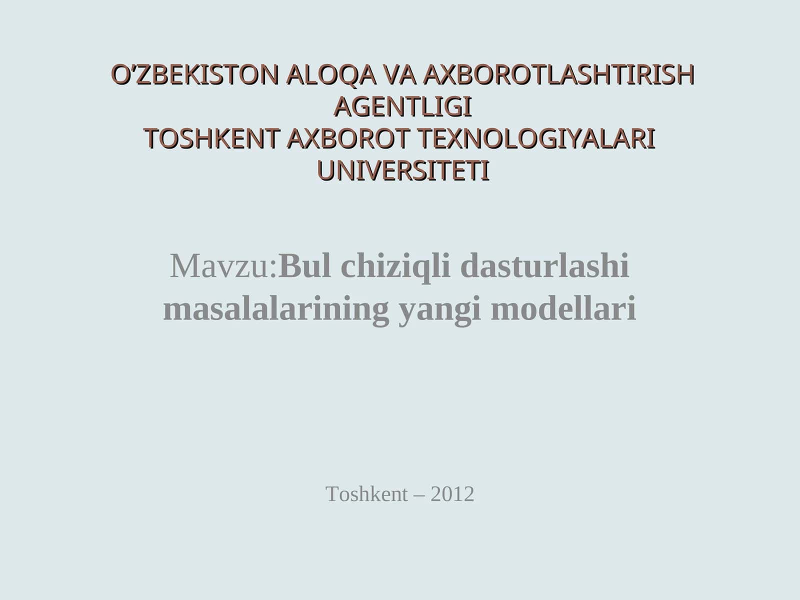 Bul chiziqli dasturlashi masalalarining yangi modellari