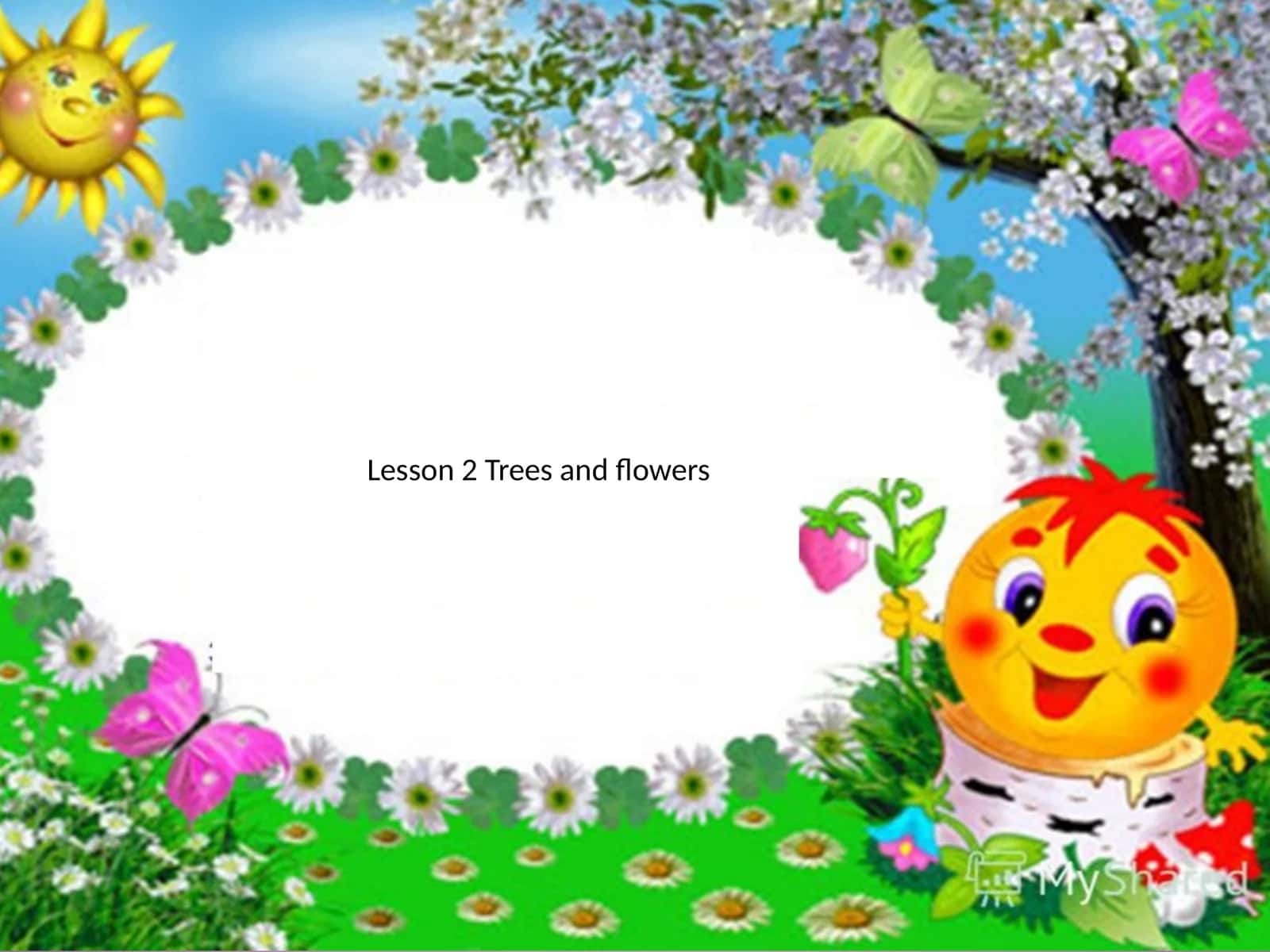 Lesson 2 Trees and flowers