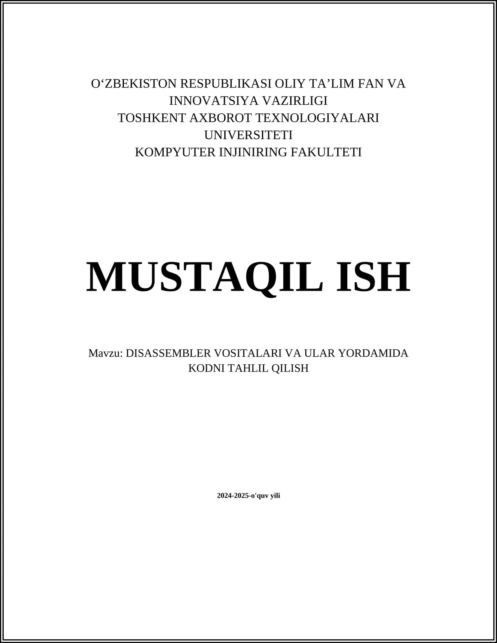 MUSTAQIL ISH Mavzu: DISASSEMBLER VOSITALARI VA ULAR YORDAMIDA KODNI TAHLIL QILISH
