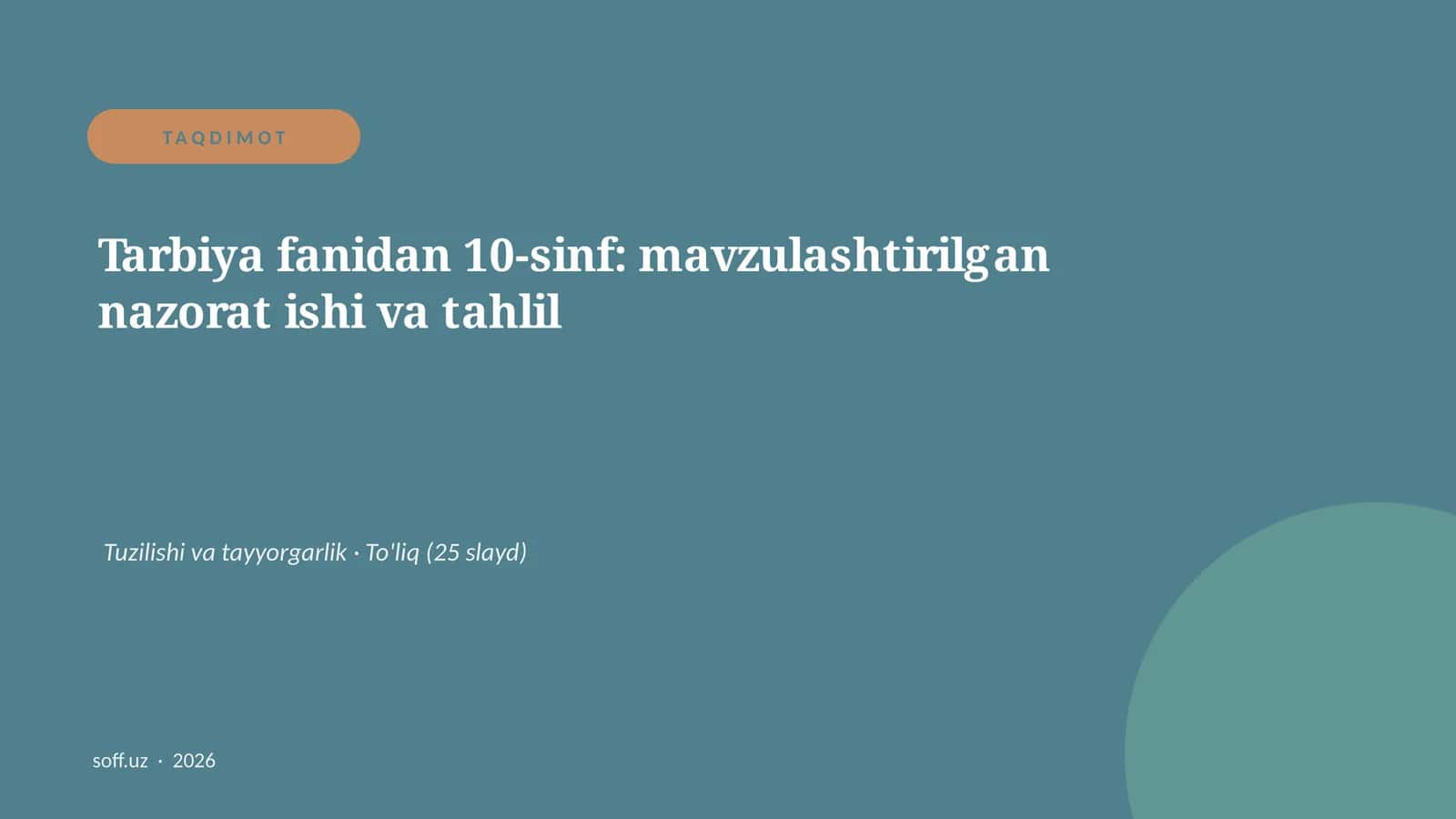 Tarbiya fanidan 10-sinf: mavzulashtirilgan nazorat ishi va tahlil