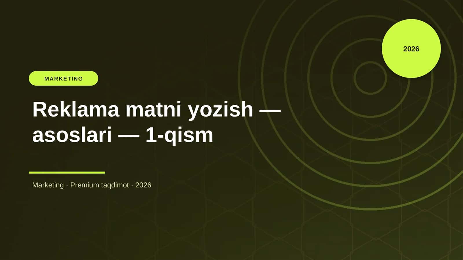 Reklama matni yozish — asoslari — 1-qism