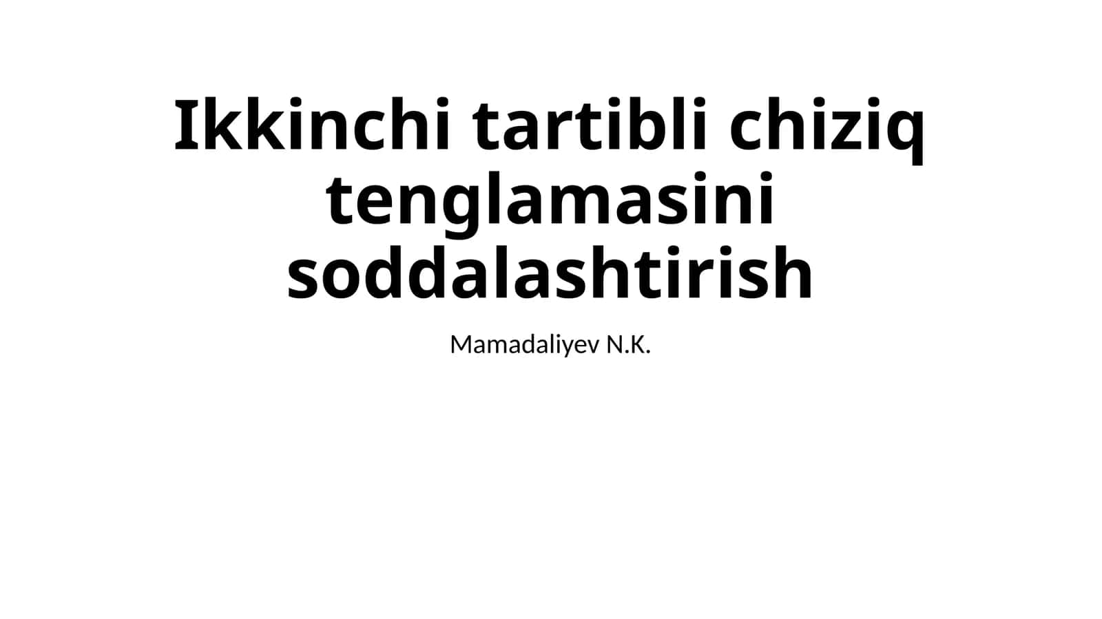 Ikkinchi tartibli chiziqli tenglamani soddalashtirish