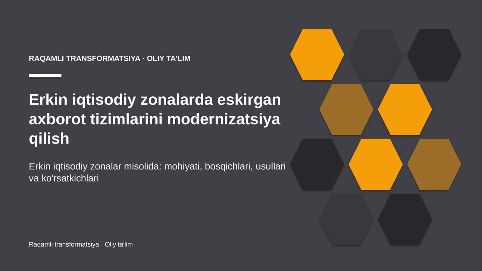 erkin iqtisodiy zonalarda eskirgan axborot tizimlarini modernizatsiya qilish 8421