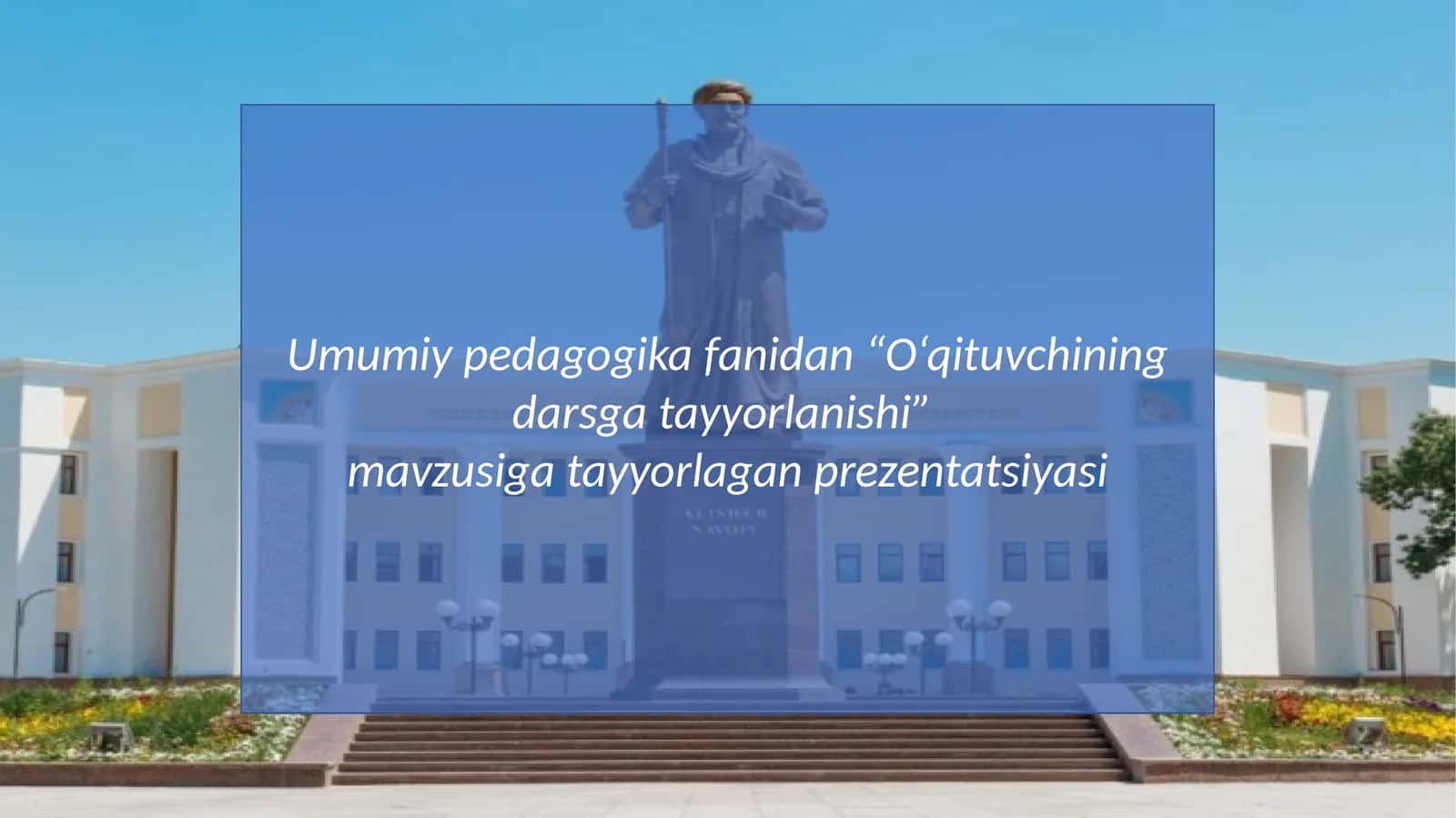 O‘qituvchining darsga tayyorlanishi
