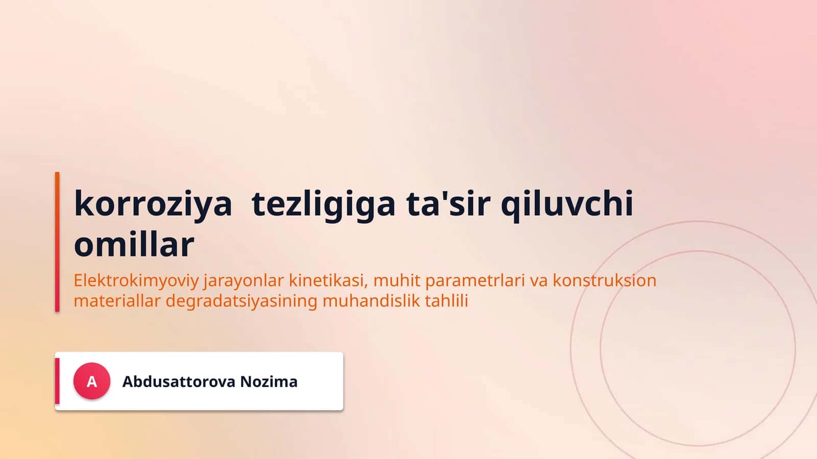 korroziya  tezligiga ta'sir qiluvchi omillar