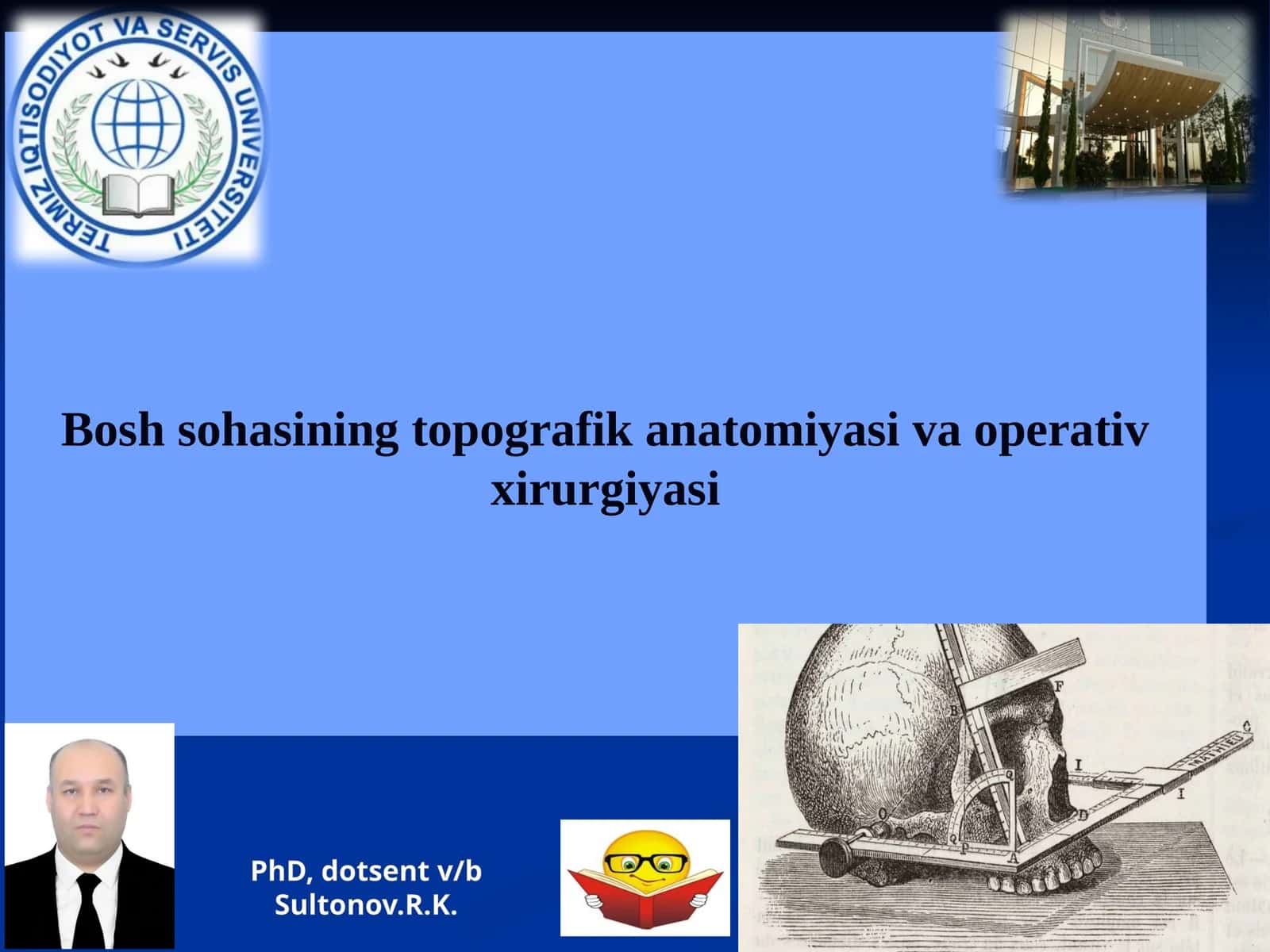Bosh sohasining topografik anatomiyasi va operativ xirurgiyasi